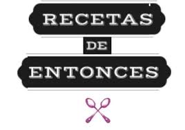 Recetas de Entonces